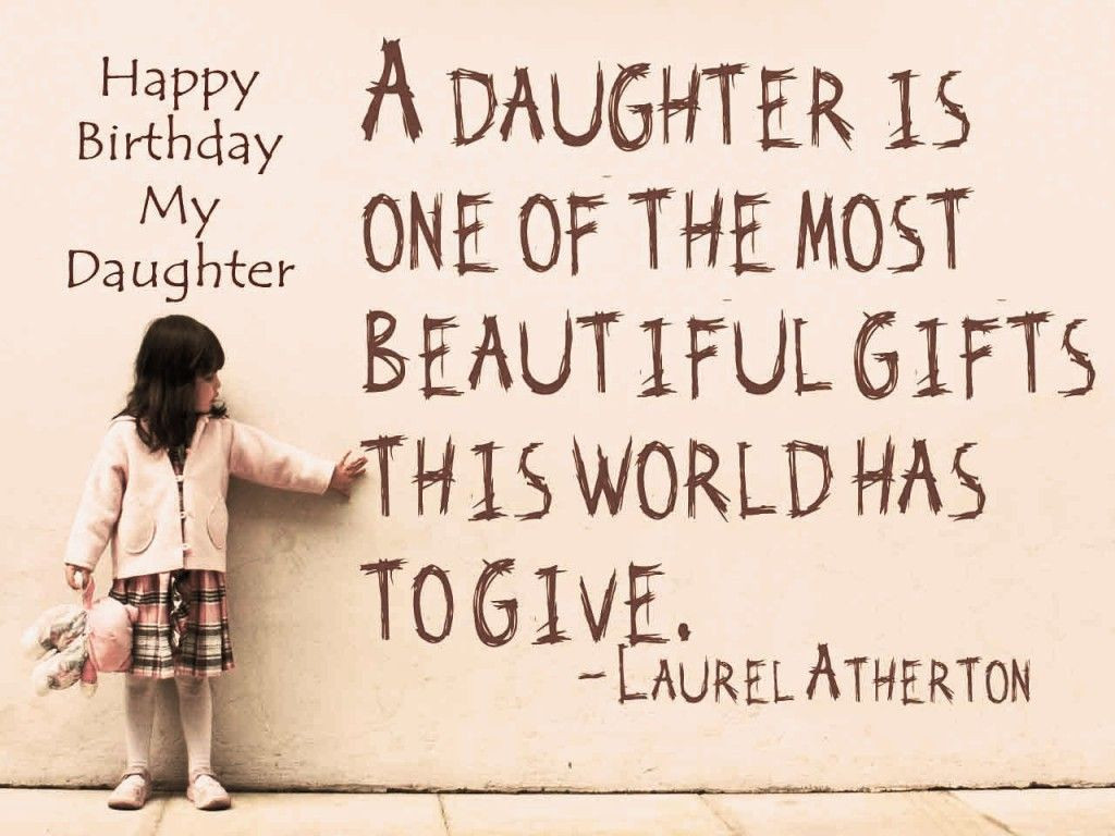 Birthday Wishes Quotes For Daughter
 Happy Birthday Daughter – Wishes Quotes Messages