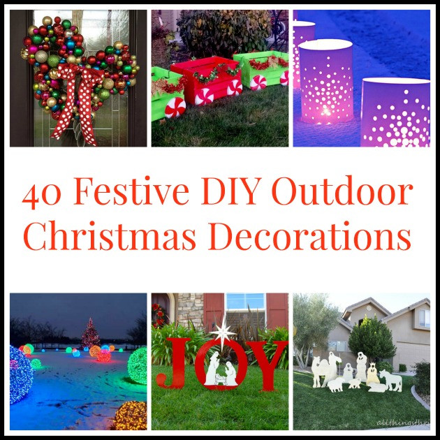 Build Outdoor Christmas Decorations
 40DIYOutdoorChristmasDecorations BigDIYIdeas