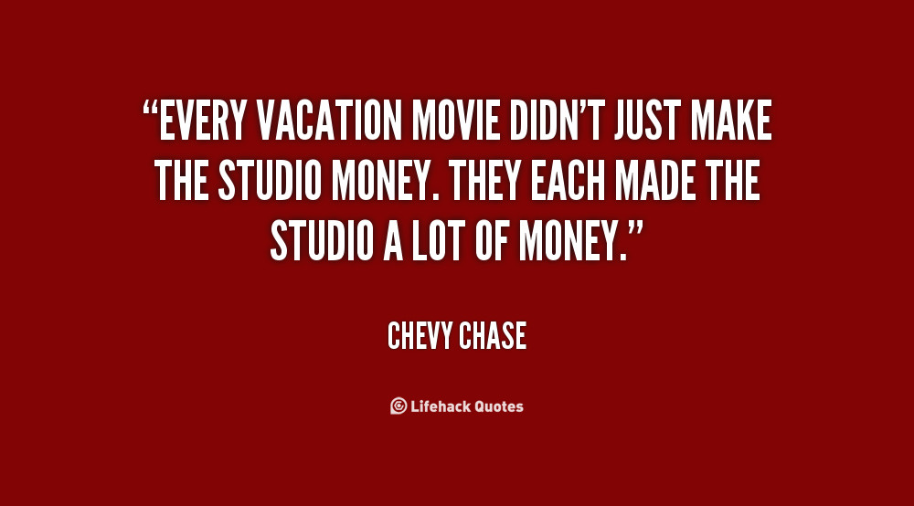Chevy Chase Christmas Vacation Quotes
 Chevy Chase Quotes QuotesGram