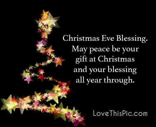 Christmas Blessing Quote
 Christmas Eve Blessings Quote s and
