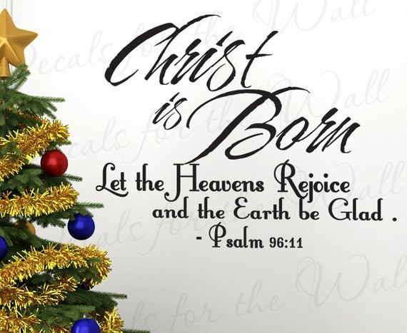 Christmas Christ Quotes
 Psalms 96 Christ Born Christmas Religious God Christ