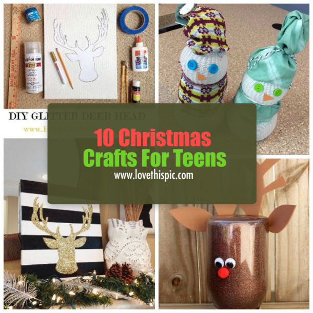 Christmas Craft For Teenagers
 10 Christmas Crafts For Teens