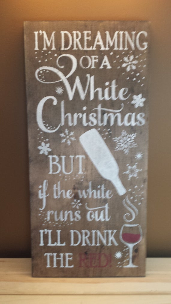 Christmas Decoration Quotes
 I M DREAMING OF A White Christmas Sign Bar Decor