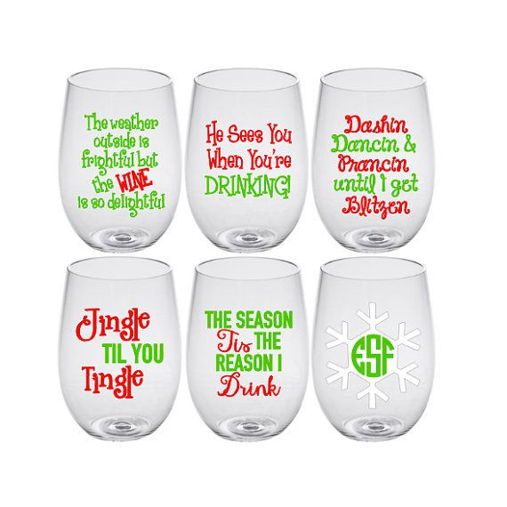Christmas Drinking Quotes
 These wine glasses have some strong honest and very funny