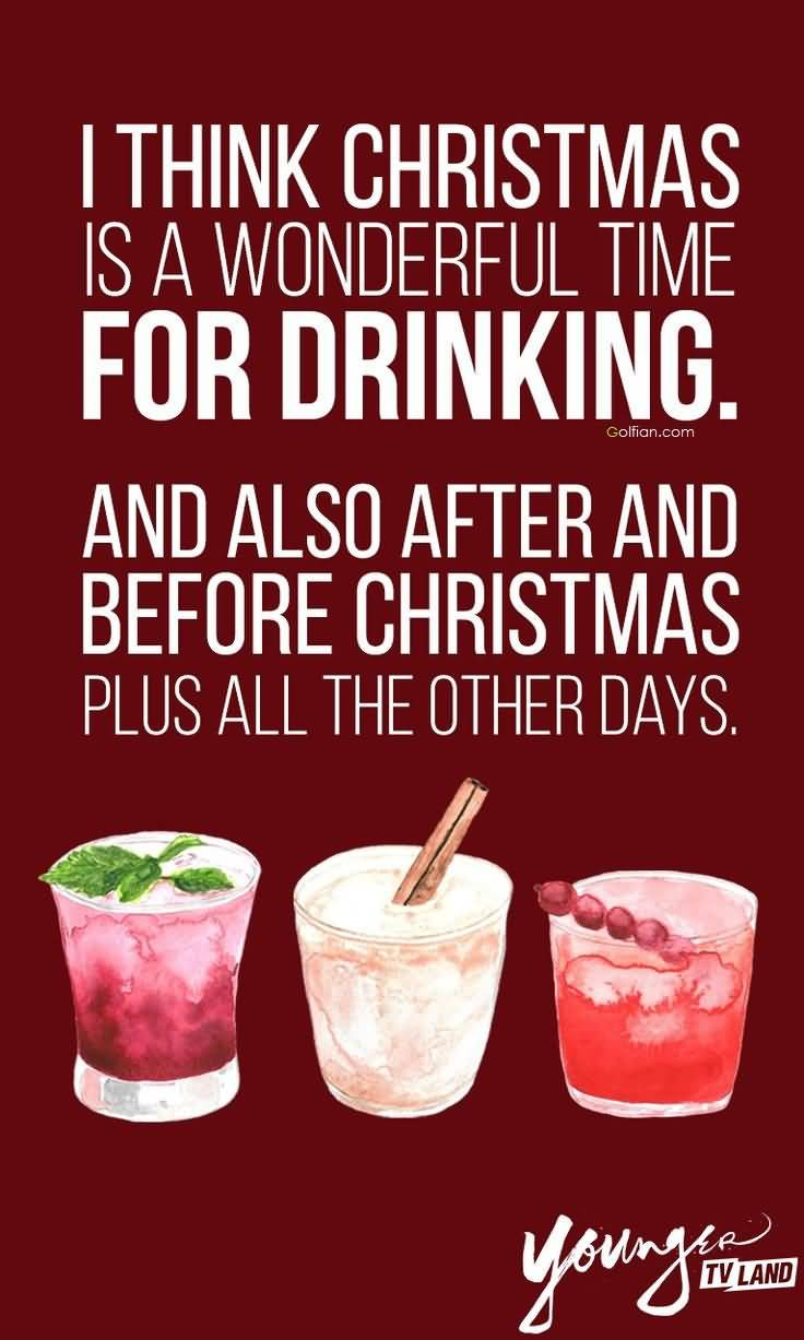Christmas Drinking Quotes
 50 Awesome Drinking Quotes – Anti Drinking Saying