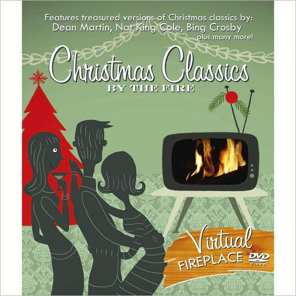 Christmas Fireplace Dvd
 Christmas Classics by the Fire by Dean Martin Nat "King