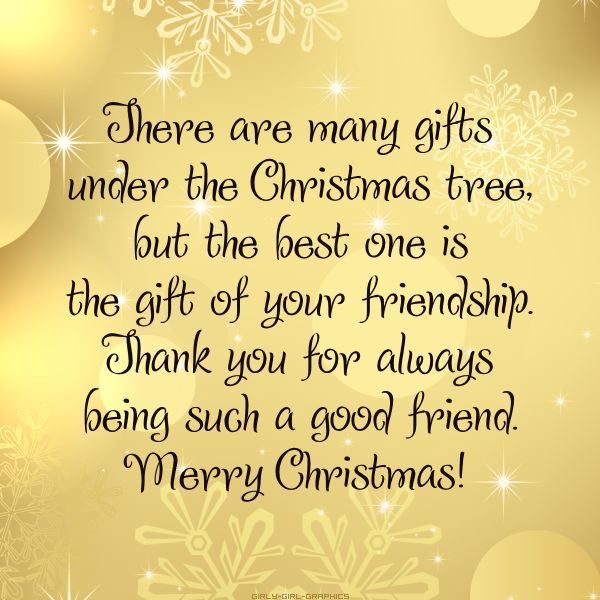 Christmas Friend Quotes
 There are many ts under the Christmas tree but the