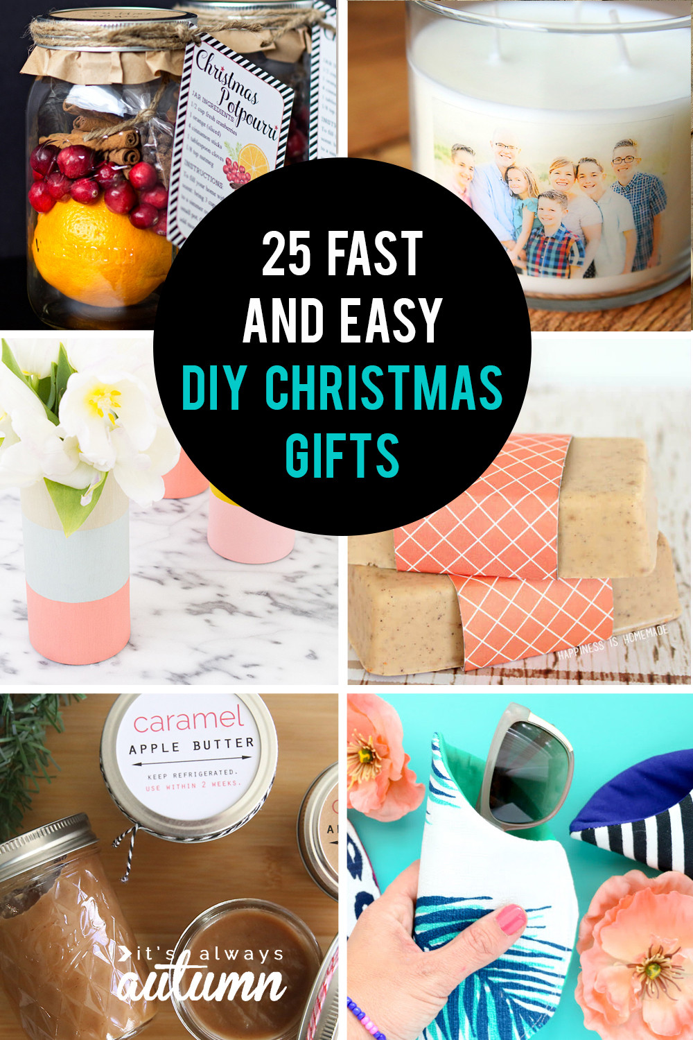 Christmas Gift DIY
 25 easy homemade Christmas ts you can make in 15