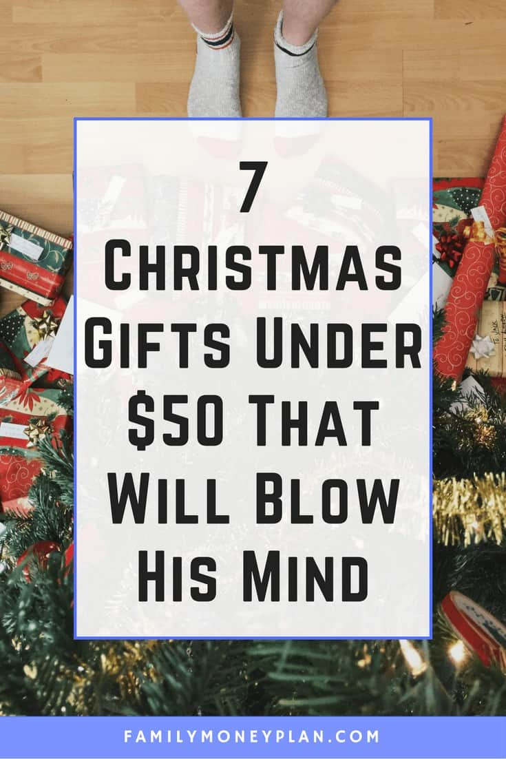 Christmas Gift Ideas For Husband Who Has Everything
 10 Christmas Gifts For Men Under $50 That Will Blow His Mind