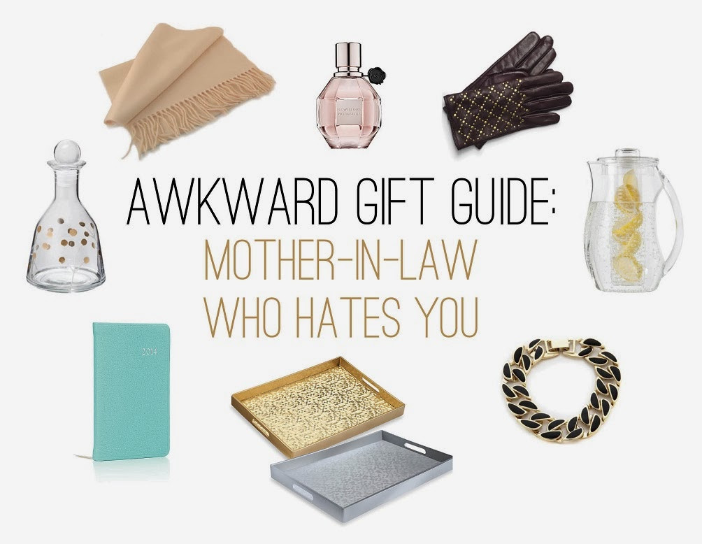 Christmas Gift Ideas For Inlaws
 The Awkward Gift Guide The Mother In Law Who Hates You