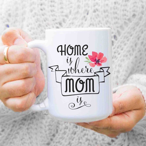 Christmas Gift Ideas For Moms From Daughters
 ts for mom from daughter Home is where mom is