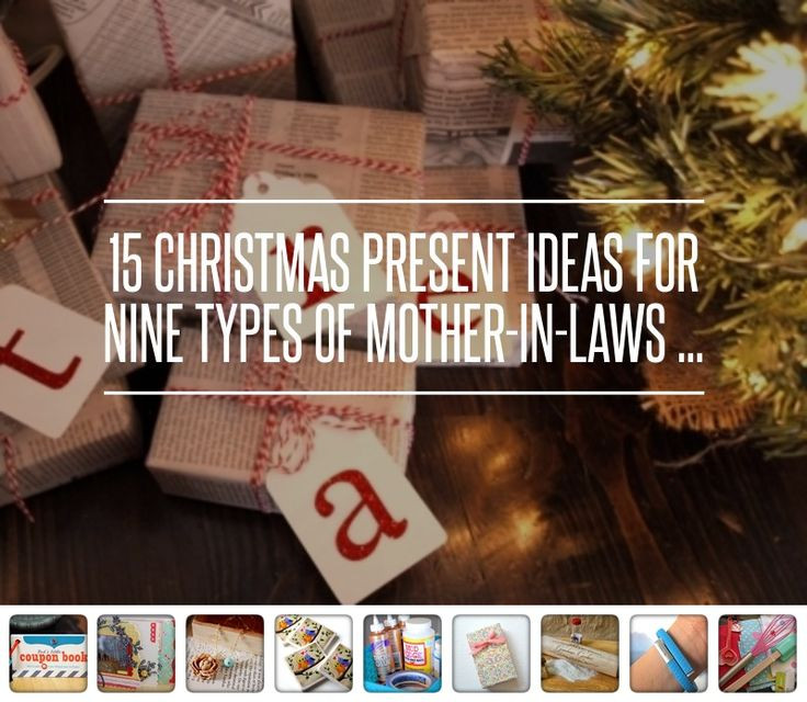 Christmas Gift Ideas For Mother In Law
 15 Christmas Present Ideas for Nine Types of Mother in