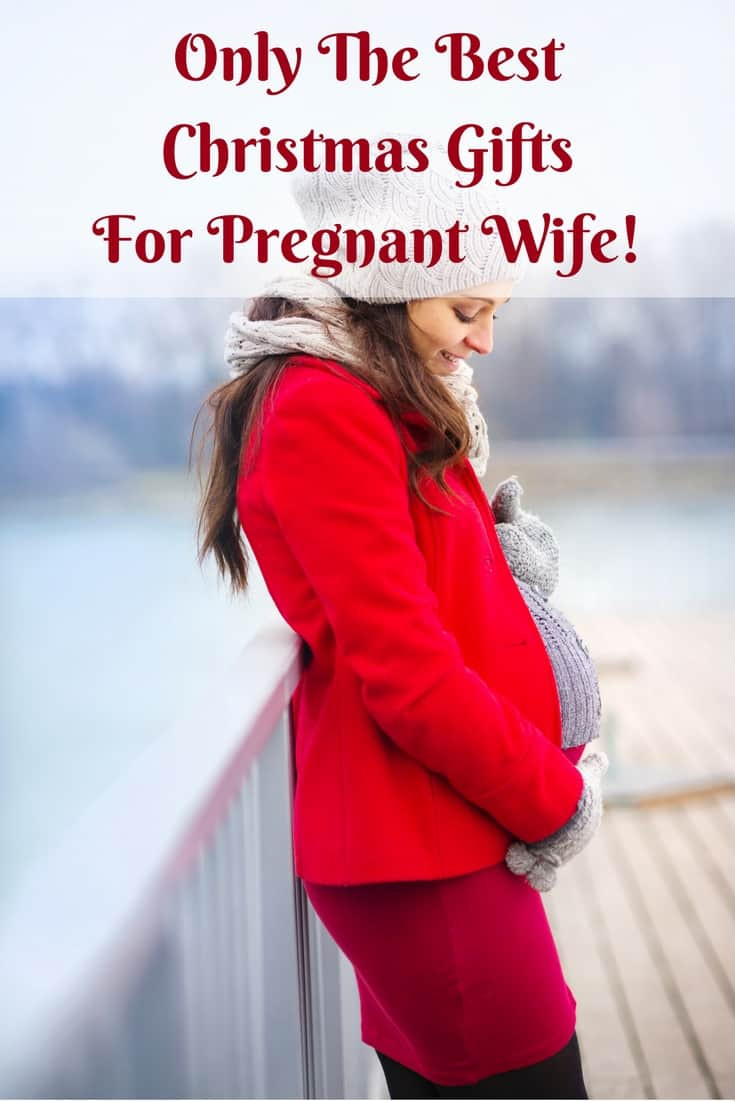 Christmas Gift Ideas For Pregnant Wife
 Christmas Gifts For Pregnant Wife – Find The Perfect Gift