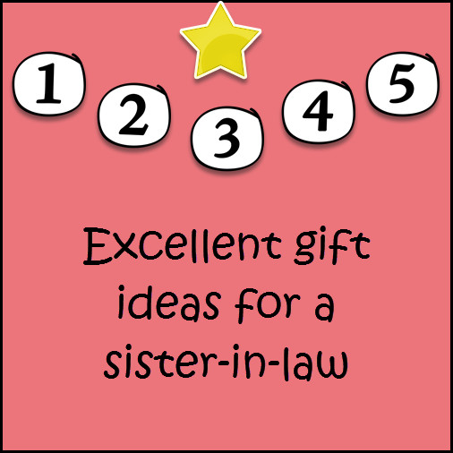 Christmas Gift Ideas For Sister In Law
 Gift Ideas for Sister in Law