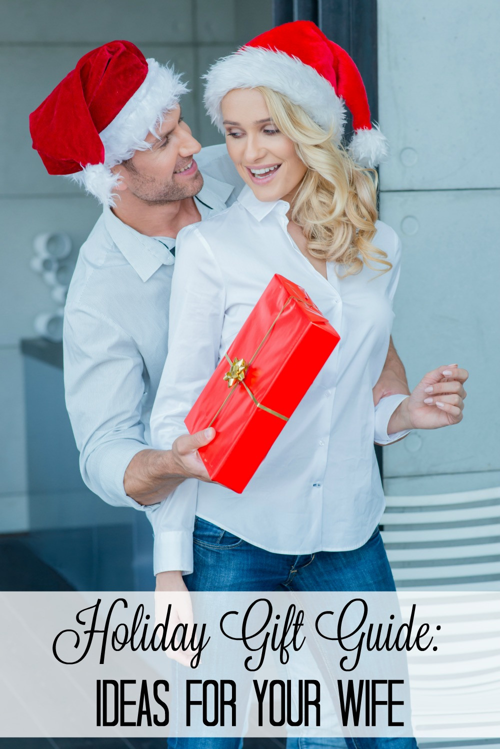 Christmas Gift Ideas For Wife
 Holiday Gift Guide Ideas for the Wife
