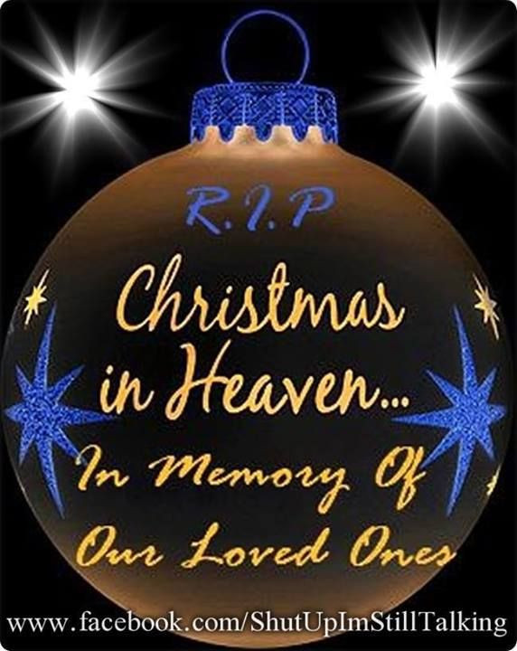 Christmas In Heaven Quotes
 Christmas In Heaven Inspirational Quotes