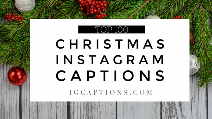 Christmas Instagram Quotes
 150 Best Christmas Instagram Captions Updated 2018