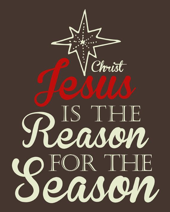 Christmas Jesus Quotes
 Jesus is the Reason for the Season Jesus by