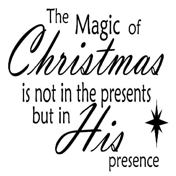 Christmas Magic Quote
 The Magic Christmas s and for
