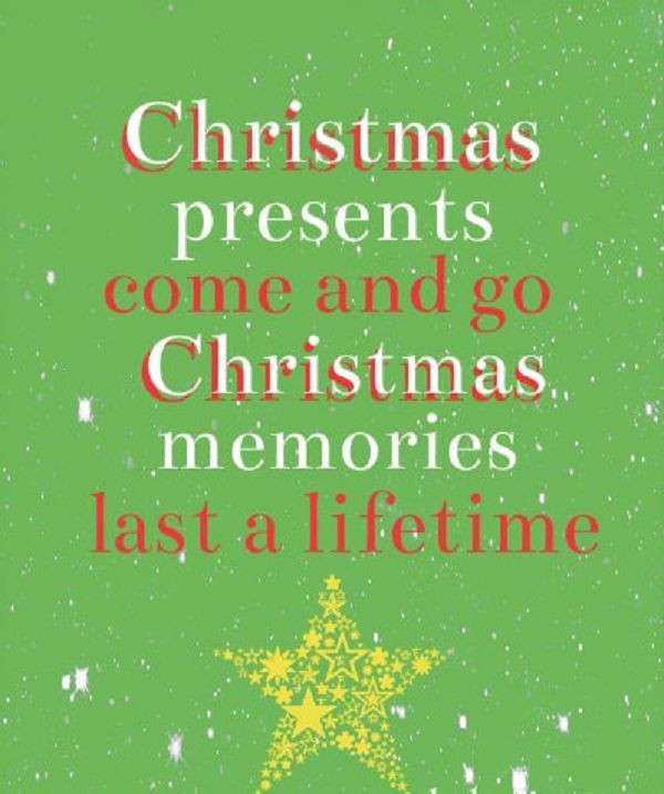 Christmas Memories Quote
 17 Best Christmas Family Quotes on Pinterest