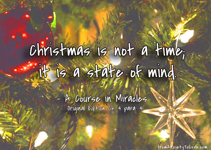 Christmas Miracle Quotes
 Quotes and from A Course in Miracles