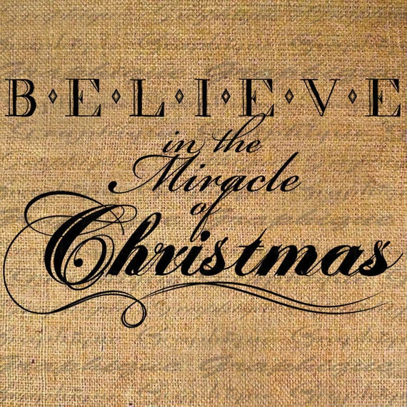 Christmas Miracle Quotes
 Items similar to BELIEVE Miracle CHRISTMAS Calligraphy