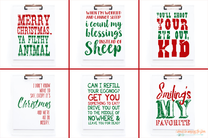 Christmas Movie Quotes
 i should be mopping the floor Printable Christmas Movie