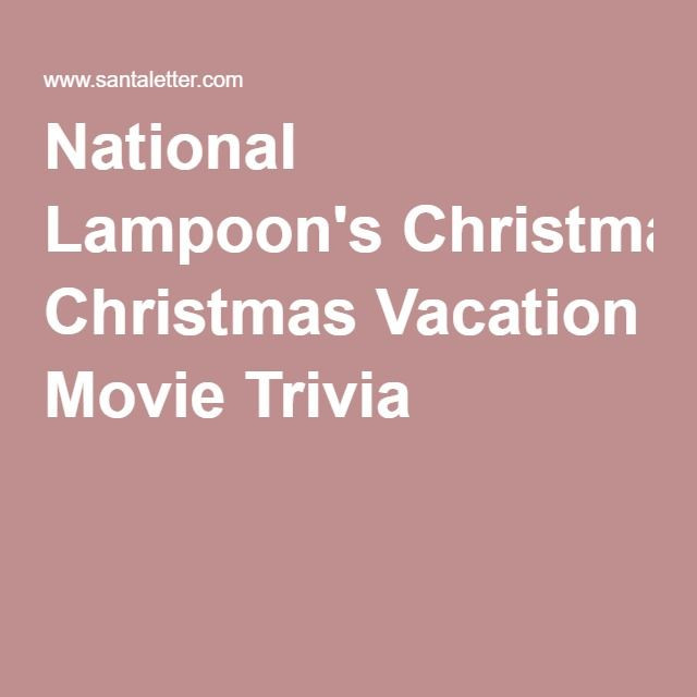 Christmas Movie Quotes Quiz
 1000 images about National Lampoons Christmas Vacation on