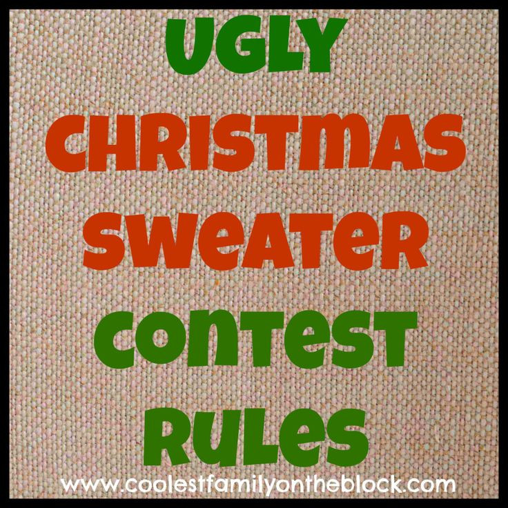 Christmas Party Contest Ideas
 Ugly Christmas Sweater Contest Rules