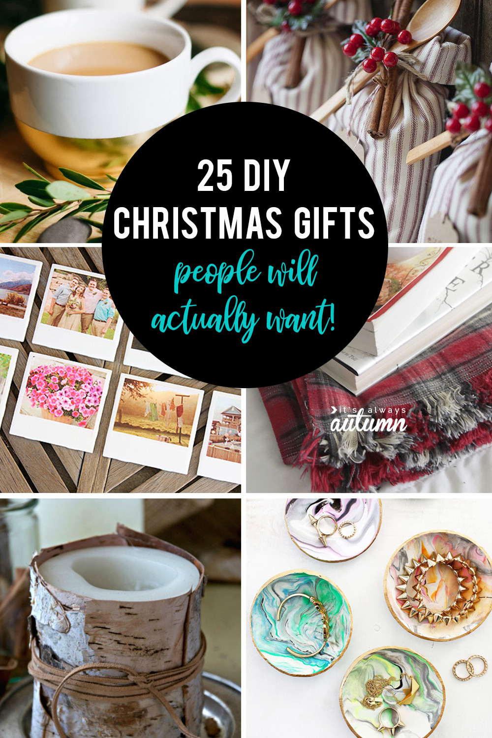 Christmas Presents DIY
 25 amazing DIY ts people will actually want It s