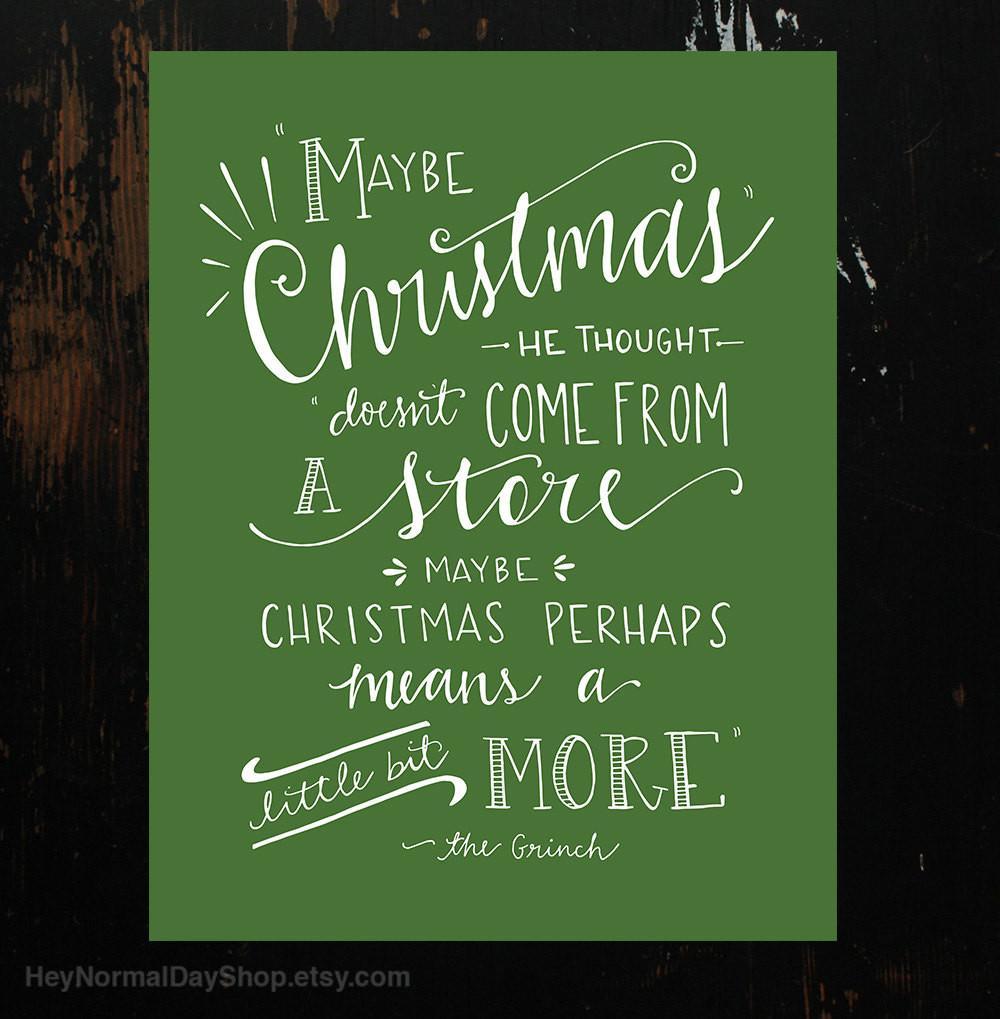 Christmas Quote From The Grinch
 The Grinch Quote Hand Lettering Green Printable