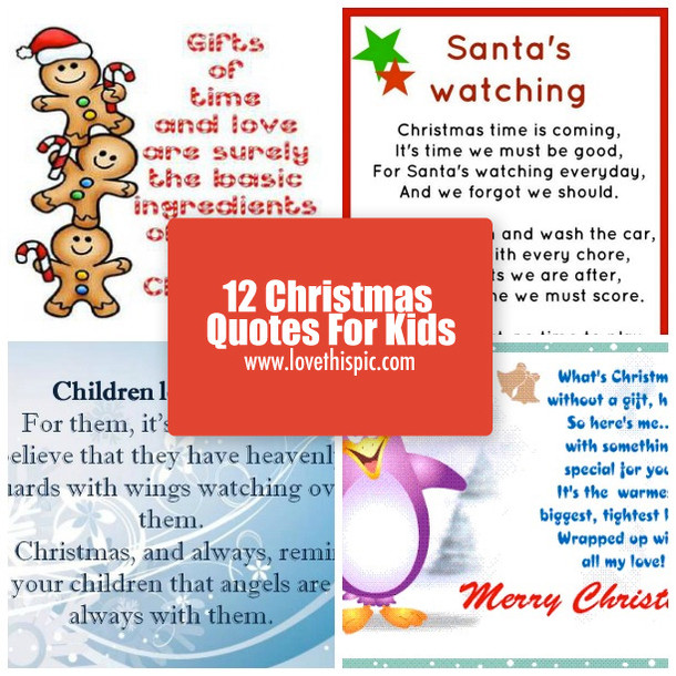 Christmas Quotes For Children
 12 Christmas Quotes For Kids