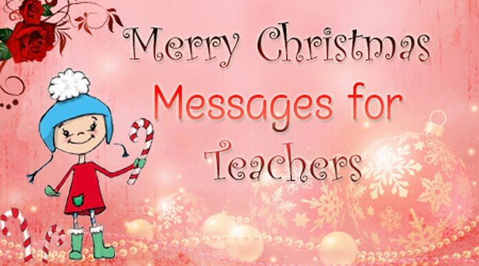 Christmas Quotes For Teacher
 Merry Christmas Messages for Teachers