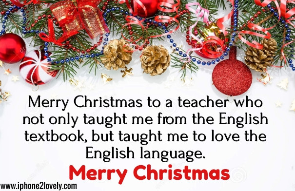 Christmas Quotes For Teacher
 50 Christmas Greeting Wishes for Teachers 2018 19