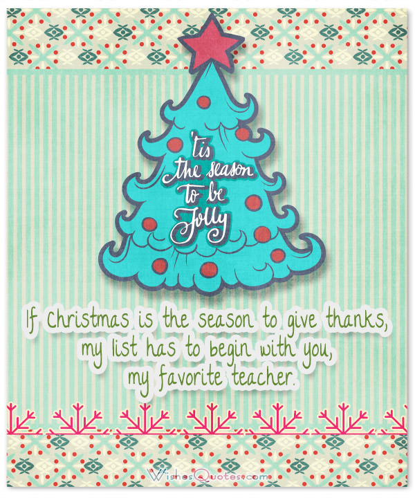 Christmas Quotes For Teachers
 Christmas Messages for Teachers