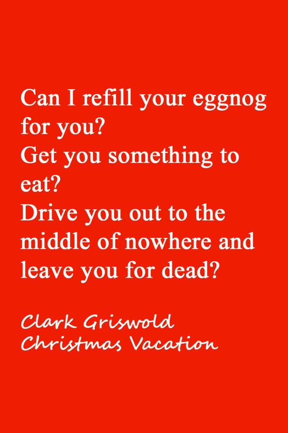 Christmas Vacation Quotes Clark
 Clark Griswold Christmas Vacation movie quote Can by