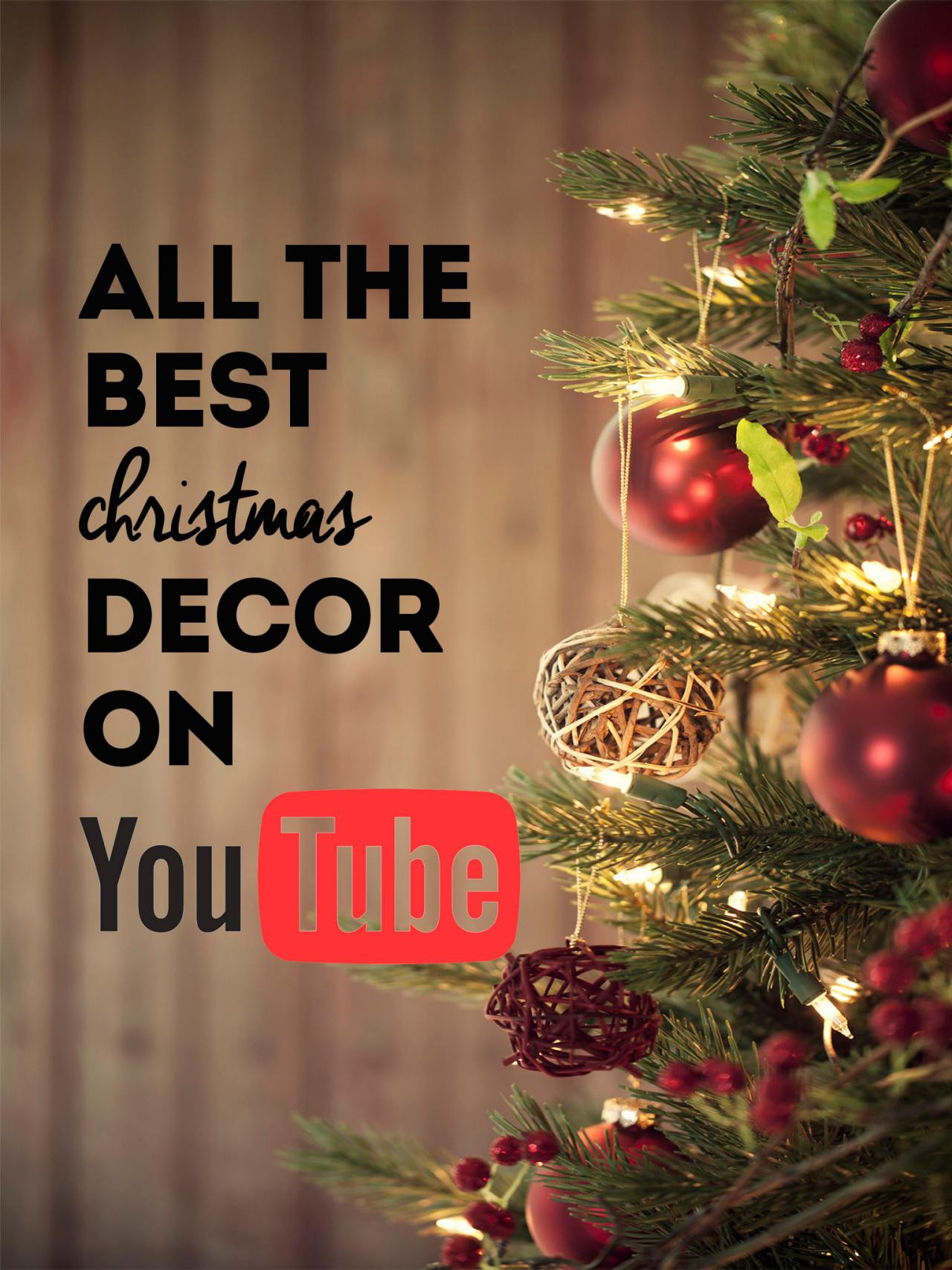 Christmas Youtube Video Ideas
 11 youtube videos to watch for fun holiday decor ideas