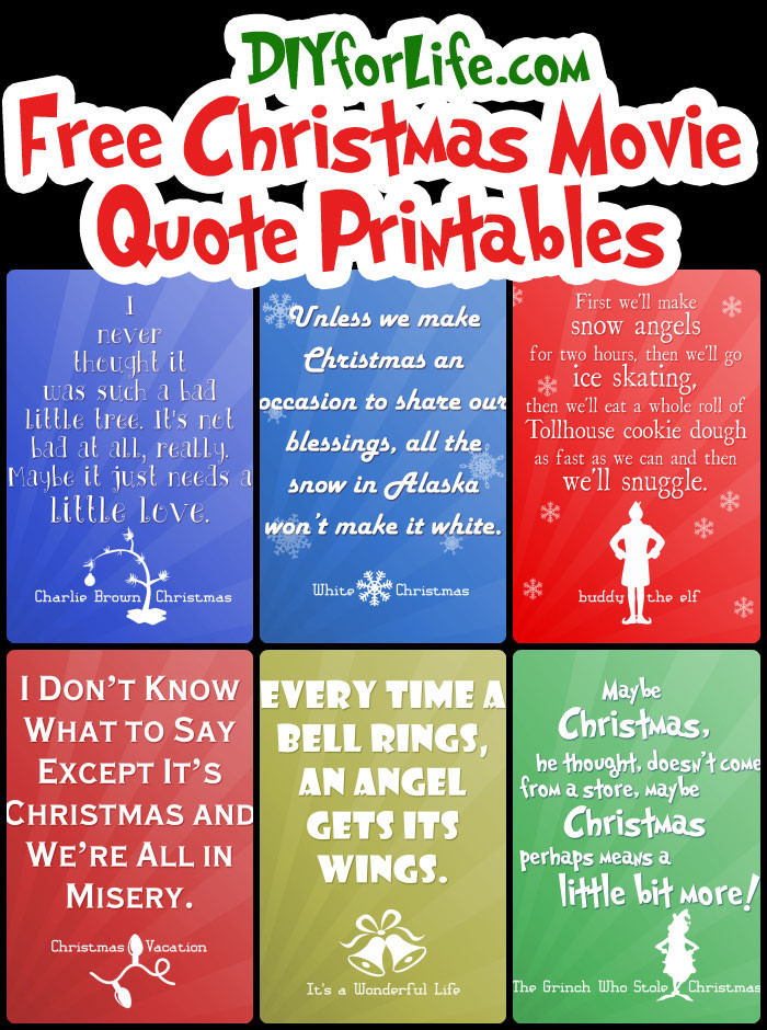 Classic Christmas Movie Quotes
 Free Christmas Printables with Favorite Movie Quotes DIY