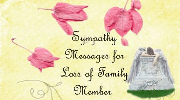 Condolences Quotes For Loss Of Family
 Sympathy Messages for Loss of Family Member