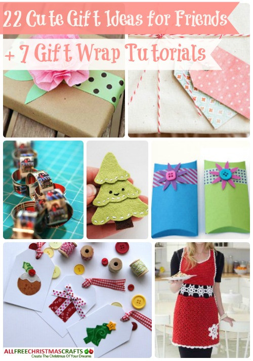 Cute Christmas Gift Ideas For Friends
 22 Cute Gift Ideas for Friends 7 Gift Wrap Tutorials