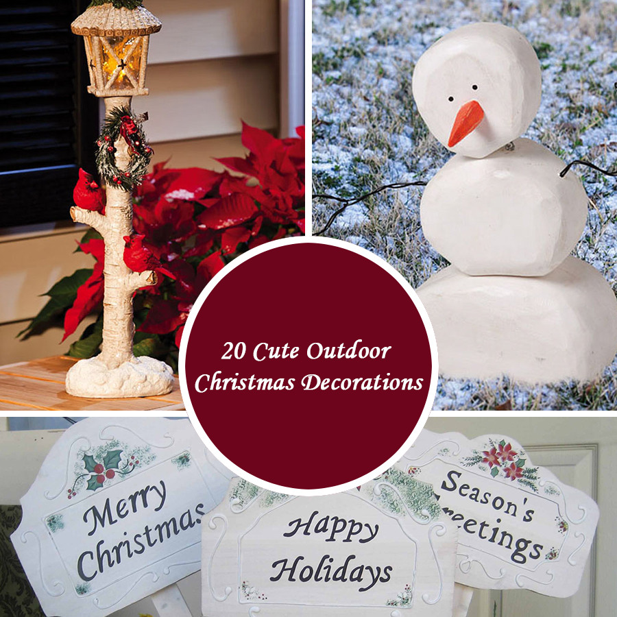 Cute DIY Christmas Decorations
 20 Cute Outdoor Christmas Decorations