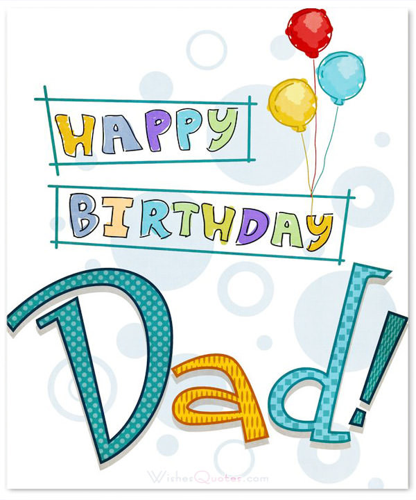Dad Birthday Card Message
 Happy Birthday Dad 100 Amazing Father s Birthday Wishes