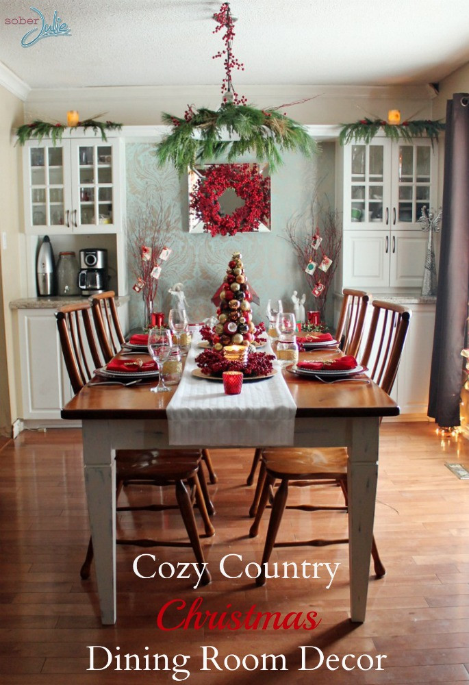 Dining Room Christmas Decor
 Creating a Cozy Country Christmas Dining Room Sober Julie