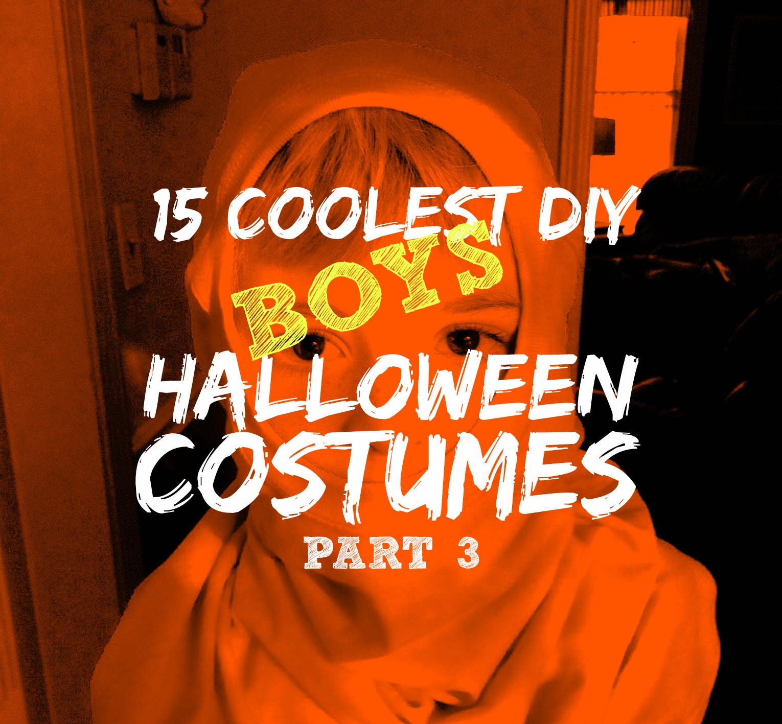 DIY Boys Halloween Costume
 15 Coolest DIY Boys Halloween Costumes — Part 3
