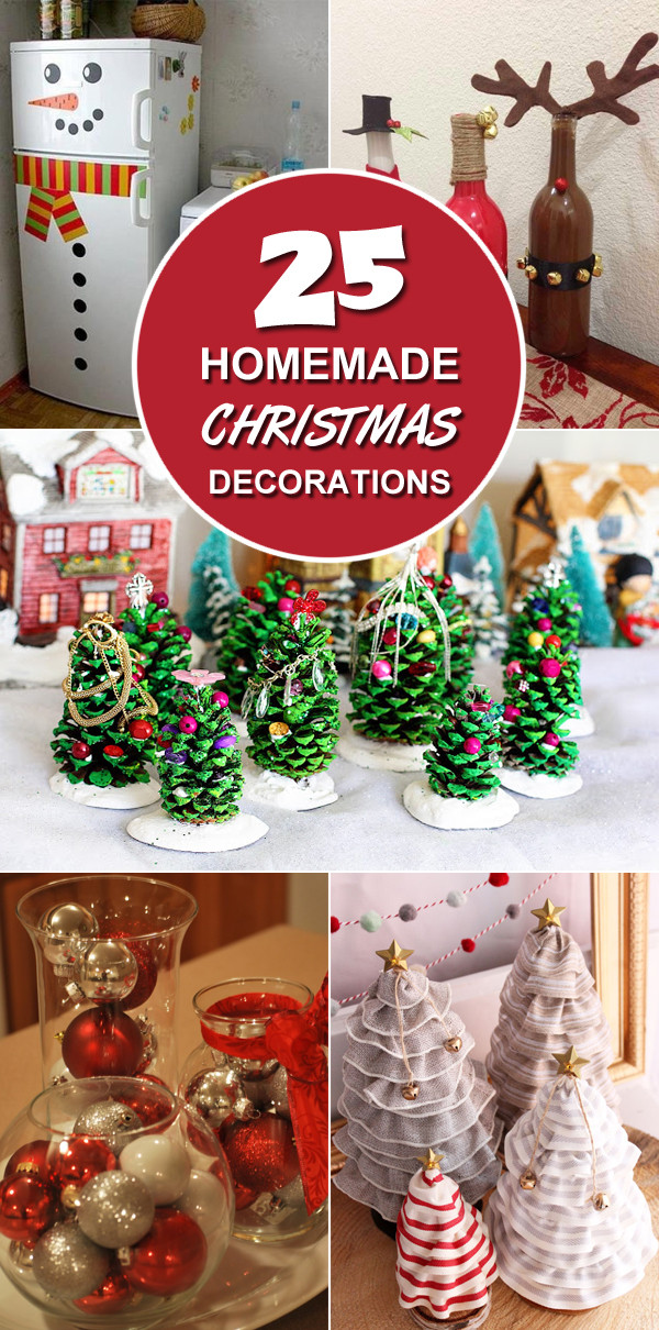 DIY Christmas Decoration Ideas
 25 Homemade Christmas Decoration Ideas