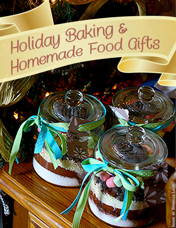 DIY Christmas Food Gifts
 Holiday Baking & Homemade Food Gifts Green Child Magazine
