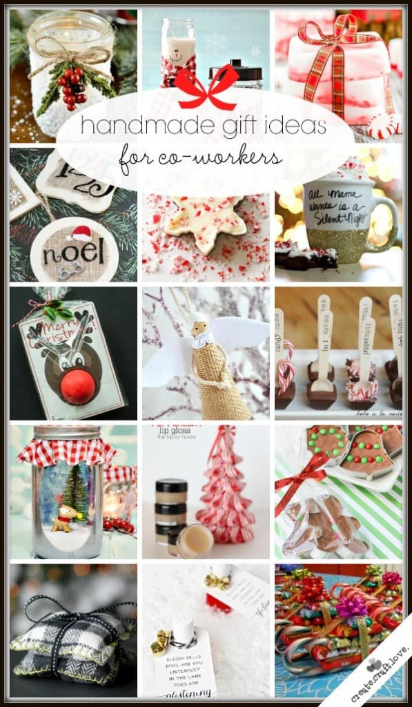 DIY Christmas Gift For Coworkers
 20 Handmade Gift Ideas for Co Workers