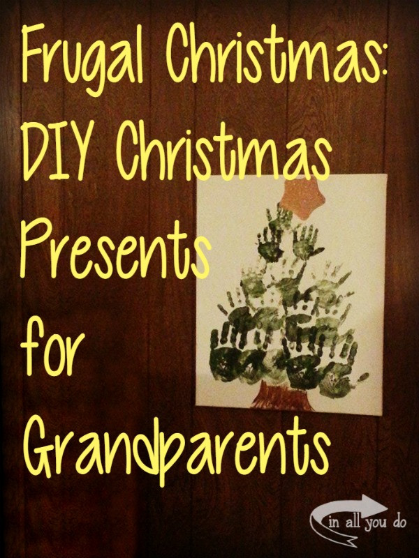 DIY Christmas Gift For Grandparents
 DIY Christmas Presents for Grandparents Life of a