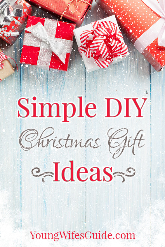 DIY Christmas Gifts For Wife
 Simple DIY Christmas Gift Ideas Young Wife s Guide
