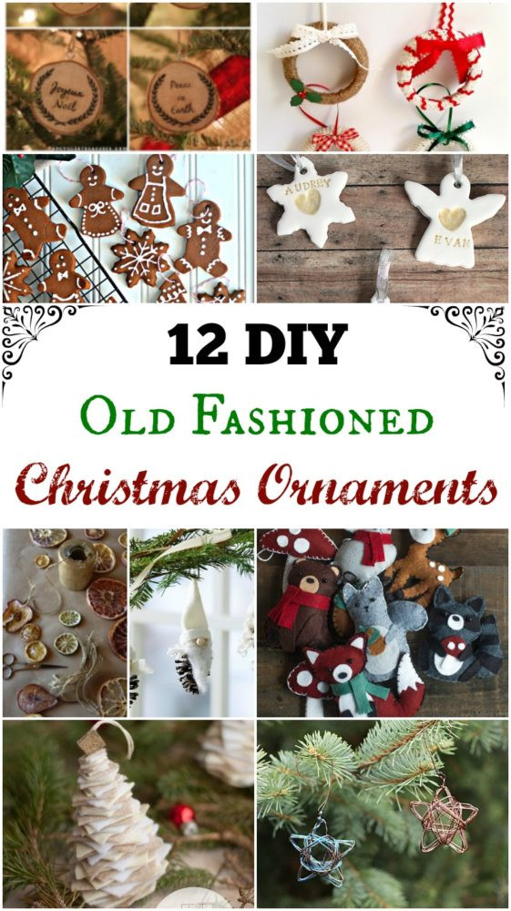 DIY Christmas Ornaments Ideas
 12 DIY Old Fashioned Christmas Ornaments